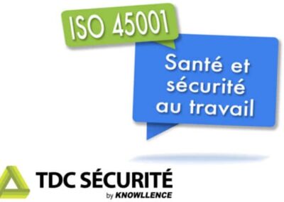 ISO 45001 : 4 bonnes raisons de choisir TDC Sécurité !